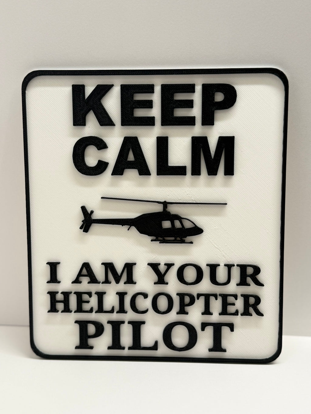 Keep Calm - I am your Helicopter Pilot