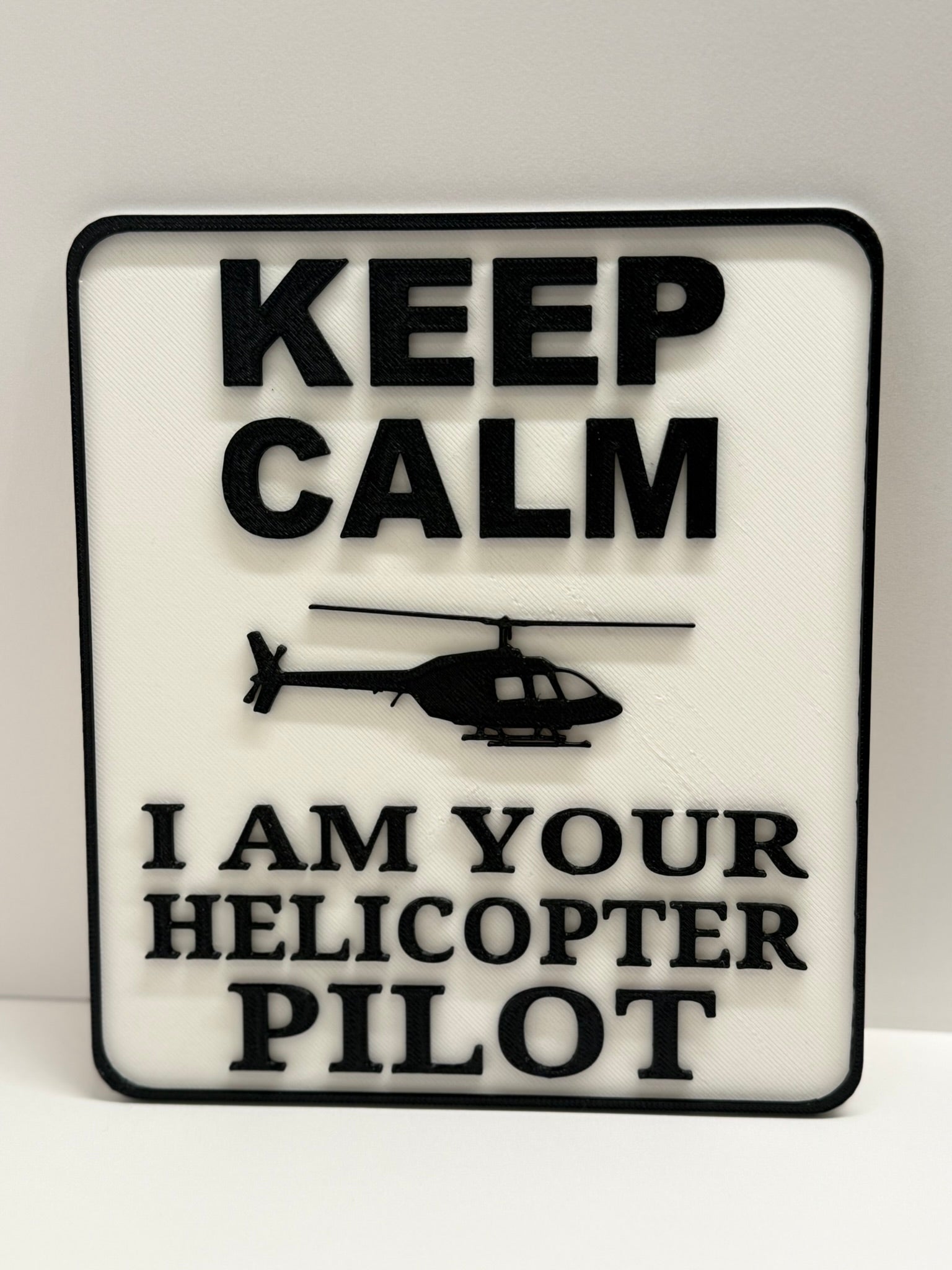 Keep Calm - I am your Helicopter Pilot